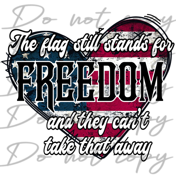 The Flag Still Stands For Freedom PNG File