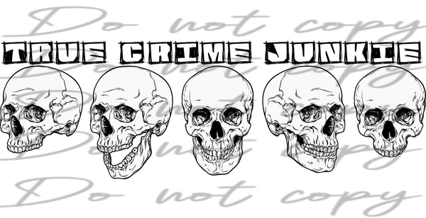 True Crime Junkie Skull PNG File