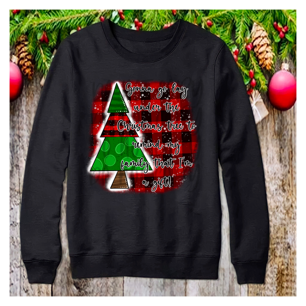Gonna go lay under the Christmas tree to remind my family im a gift PNG File