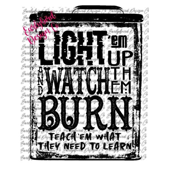 Light 'em up and watch 'em burn PNG File