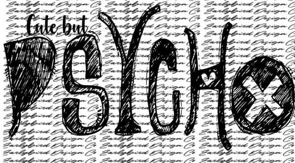 Cute but Psycho PNG File
