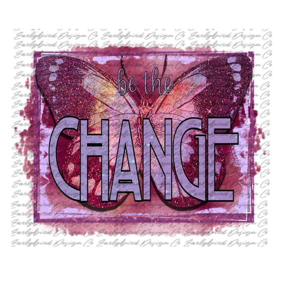 Be the Change PNG File