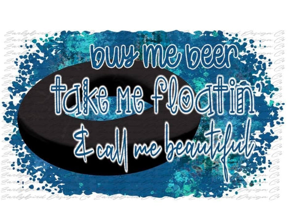 Buy me beer Take me floatin' PNG File