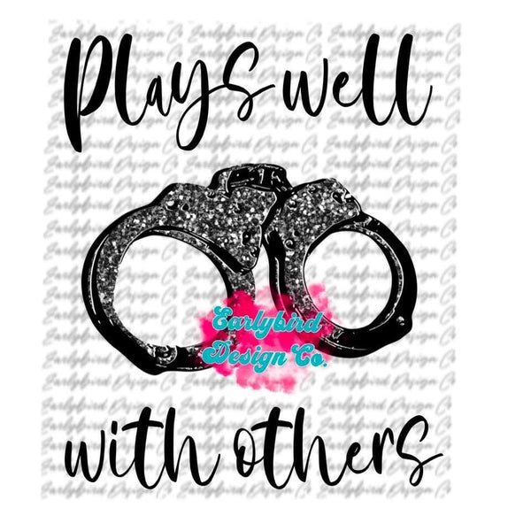 Plays Well With Others PNG File