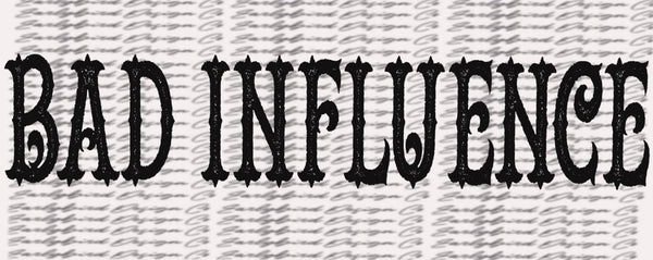 Bad Influence PNG File