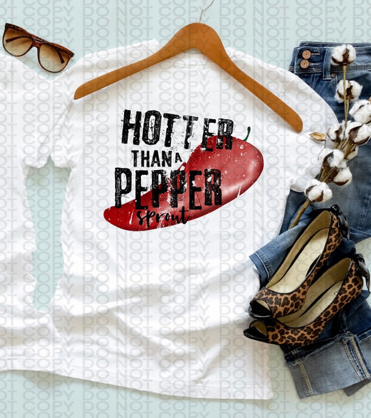 Hotter than a pepper sprout PNG Distressed