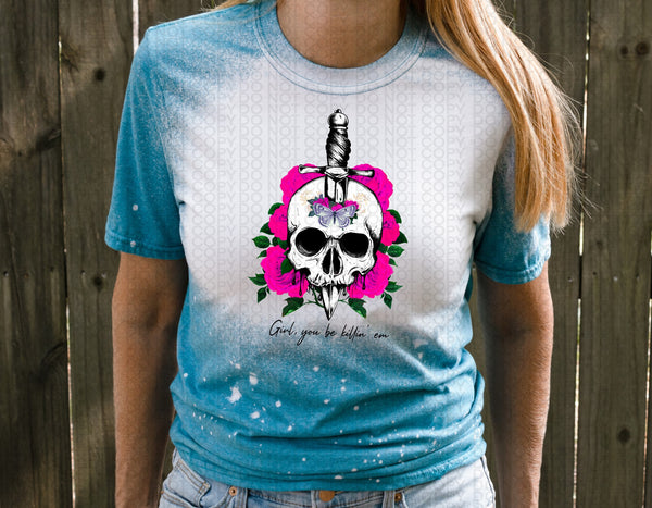 Girl you be killin em pink PNG